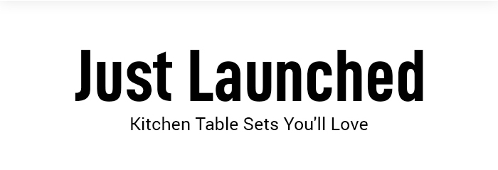 Just Launched Kitchen Table Sets You'll Love 